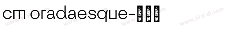 cm oradaesque字体转换